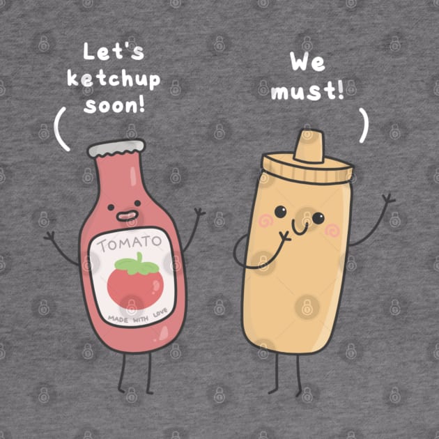 We must ketchup by pbanddoodles